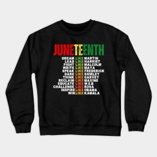 Juneteenth Dream Like Leaders Black Men Women Boys Girls Crewneck Sweatshirt